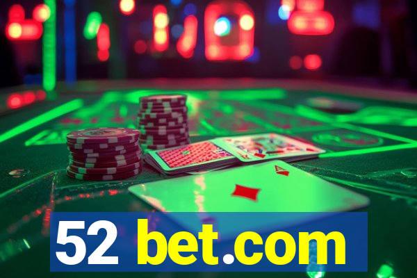 52 bet.com